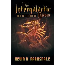 The Intergalactic Riders: The Day It Began Paperback, iUniverse