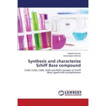 Synthesis and Characterize Schiff Base Compound Paperback, LAP Lambert Academic Publishing