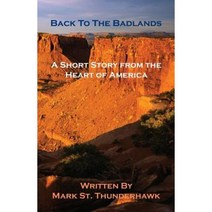 Back to the Badlands - A Short Story from the Heart of America Paperback, E-Booktime, LLC