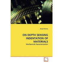 On Depth Sensing Indentation of Materials Paperback, VDM Verlag