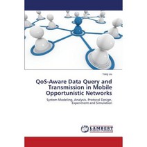 Qos-Aware Data Query and Transmission in Mobile Opportunistic Networks Paperback, LAP Lambert Academic Publishing