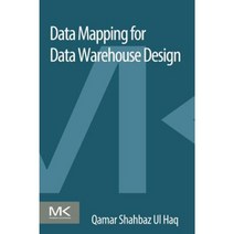 Data Mapping for Data Warehouse Design Paperback, Morgan Kaufmann Publishers