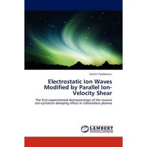 Electrostatic Ion Waves Modified by Parallel Ion-Velocity Shear Paperback, LAP Lambert Academic Publishing