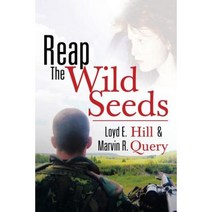 Reap the Wild Seeds Paperback, Xlibris Corporation