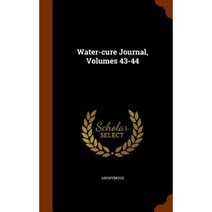 Water-Cure Journal Volumes 43-44 Hardcover, Arkose Press