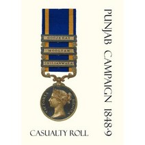 Punjab Campaign 1848-9 Casualty Roll. Paperback, Naval & Military Press
