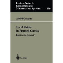 Focal Points in Framed Games: Breaking the Symmetry Paperback, Springer