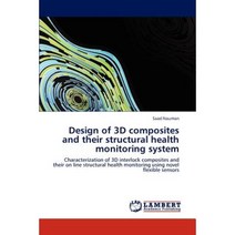 Design of 3D Composites and Their Structural Health Monitoring System Paperback, LAP Lambert Academic Publishing