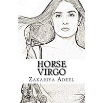 Horse Virgo: The Combined Astrology Series Paperback, Createspace Independent Publishing Platform