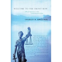 Welcome to the Front Row: A Plea for Equal Access to God in Orthodox Jewish Culture Paperback, Createspace Independent Publishing Platform