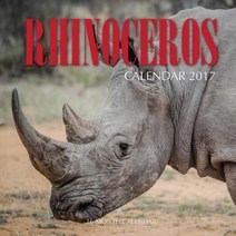 Rhinoceros Calendar 2017: 16 Month Calendar Paperback, Createspace Independent Publishing Platform