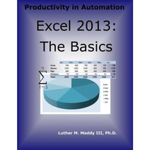 Excel 2013: The Basics Paperback, Createspace Independent Publishing Platform