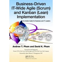 Business-Driven It-Wide Agile (Scrum) and Kanban (Lean) Implementation: An Action Guide for Business and It Leaders Paperback, Productivity Press