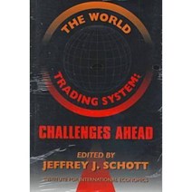 The World Trading System: Challenges Ahead Paperback, Peterson Institute for International Economic
