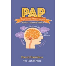 Paps: The Particularly Attractive Proposals Which Rule Our Brains Paperback, Createspace Independent Publishing Platform