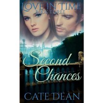 Second Chances (Love in Time Book Three) Paperback, Createspace Independent Publishing Platform