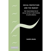 Social Protection and the Market in Latin America, Cambridge University Press