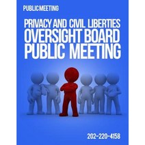 Public Meeting Privacy and Civil Liberties Oversight Board Public Meeting Paperback, Createspace Independent Publishing Platform