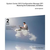 System Center 2012 Configuration Manager Sp1: Mastering the Fundamentals 2nd Edition Paperback, Deployment Artist
