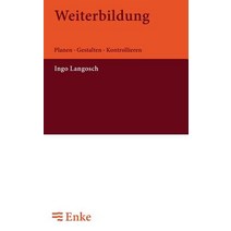 Weiterbildung: Planen - Gestalten - Kontrollieren Paperback, Walter de Gruyter