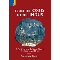 From the Oxus to the Indus: A Political and Cultural Study C. 300bce - C. 100 Bce Hardcover, Ratna Sagar