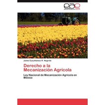 Derecho a la Mecanizacion Agricola Paperback, Eae Editorial Academia Espanola