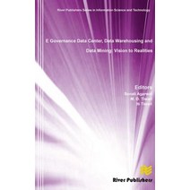 E Governance Data Center Data Warehousing and Data Mining: Vision to Realities Hardcover, River Publishers