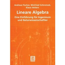 Lineare Algebra: Eine Einfuhrung Fur Ingenieure Und Naturwissenschaftler Paperback, Vieweg+teubner Verlag