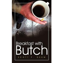 Breakfast with Butch Paperback, Authorhouse