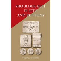 Shoulder-Belt Plates and Buttons Paperback, Naval & Military Press