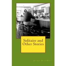 Solitaire and Other Stories Paperback, Createspace Independent Publishing Platform