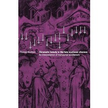 Chromatic Beauty in the Late Medieval Chanson, Cambridge University Press