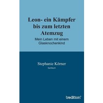 Leon- Ein Kampfer Bis Zum Letzten Atemzug, Tredition Gmbh