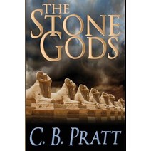 The Stone Gods: An Eno the Thracian Novel Paperback, C.B. Pratt