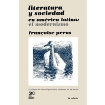 Literatura y Sociedad En America Latina, Siglo XXI Ediciones