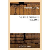 Contes a Mes Nieces = Contes a Mes Nia]ces, Hachette Livre - Bnf