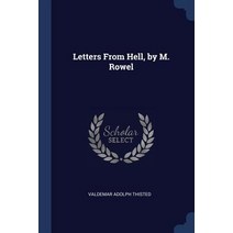 Letters from Hell by M. Rowel Paperback, Sagwan Press