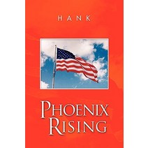 Phoenix Rising Hardcover, Xlibris Corporation