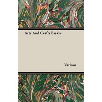 Arts and Crafts Essays Paperback, Thomson Press