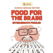 Food for the Brain! Intermediate Puzzles: Sudoku Medium Edition Paperback, Puzzle Pulse