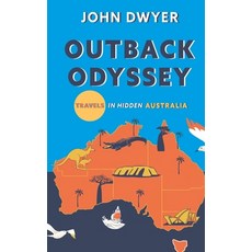 (外文書) Outback Odyssey: Travels in Hidden Australia Paperback, Independently Published, English