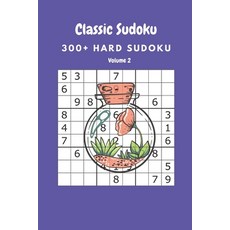 (外文書)Classic Sudoku: 300+ Hard sudoku Volume 2 Paperback, Independently Published, English