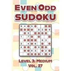 (外文書) Even Odd Sudoku Level 3: Medium Vol. 27: Play Even Odd Sudoku 9x9 Nine Numbers G... Paperback, Independently Published, English
