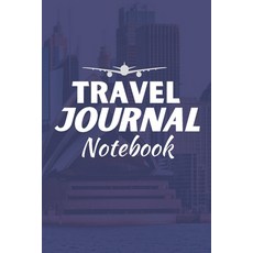 (外文書) Travel Journal Notebook: Strong High-Quality Lined Paper Paperback, Independently Published, English