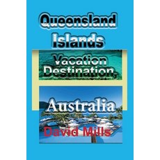 (外文書) Queensland Islands Vacation Destination Australia: Tourism a Travel Guide Paperback, Independently Published, English