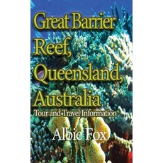 (外文書) Great Barrier Reef Queensland Australia: Tour and Travel Information Paperback, Independently Published, English
