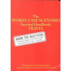 The Worst-Case Scenario Survival Handbook: Travel, Chronicle Books Llc
