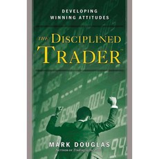 Disciplined Trader: Developing Winning Attitudes, Prentice Hall Pr