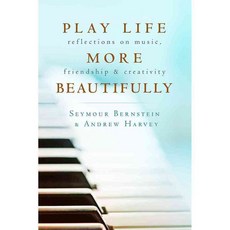 Play Life more Beautifully: Conversations with Seymour REISSUED, Hay House Inc