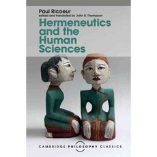Hermeneutics and the Human Sciences: Essays on Language Action and Interpretation, Cambridge Univ Pr